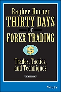 Raghee Horner, Thirty Days of Forex Trading